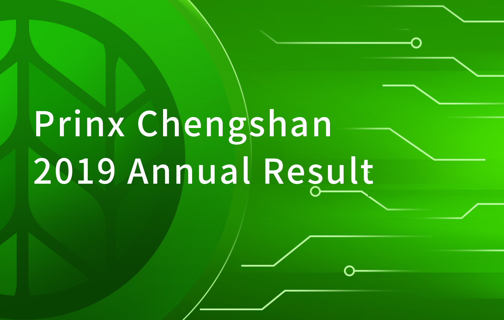 Prinx Chengshan Announces 2019 Annual Results